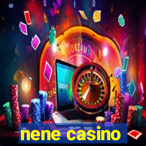 nene casino